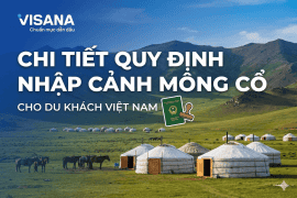 Chi tiết quy định nhập cảnh Mông Cổ cho du khách vv88id