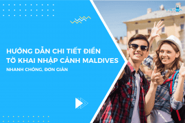 Hướng dẫn chi tiết điền tờ khai nhập cảnh Maldives nhanh chóng, vv88vv