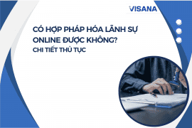 Có hợp pháp hóa lãnh sự online được không? Chi tiết vv888
