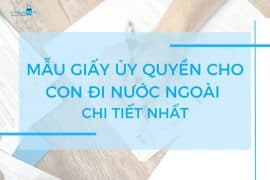 Mẫu giấy ủy quyền đưa trẻ em đi vv88vv chi tiết nhất