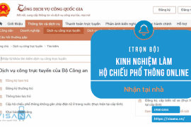 Hướng dẫn cách làm hộ chiếu online (passport online) nhanh tại nhà